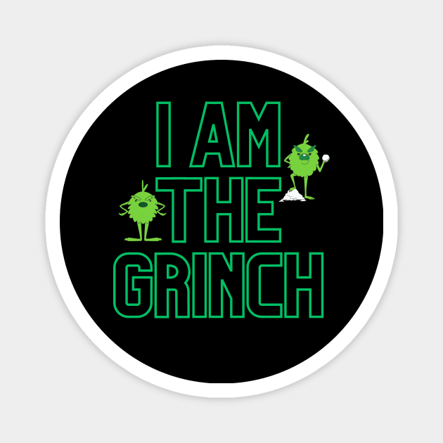 I Am The Grinch Christmas Design Magnet by DIYitCREATEit